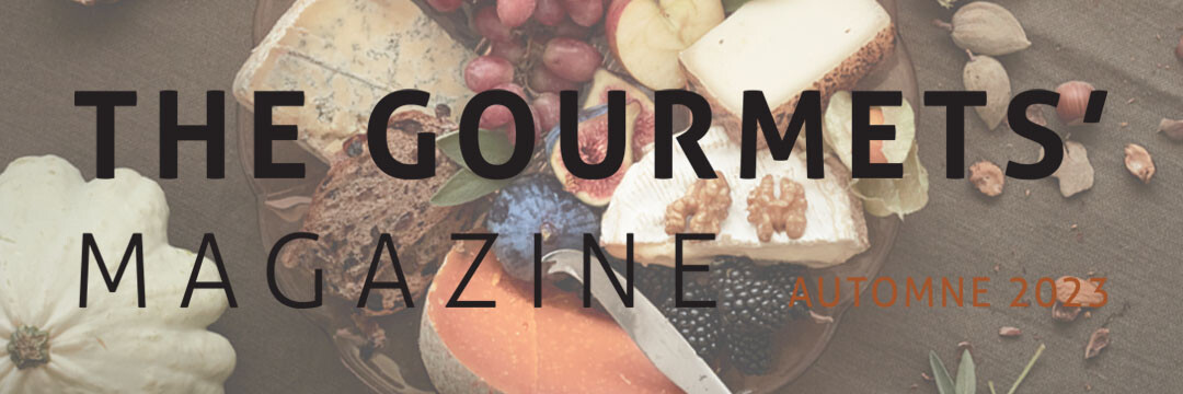 The Gourmets' Magazine - Automne 2023 