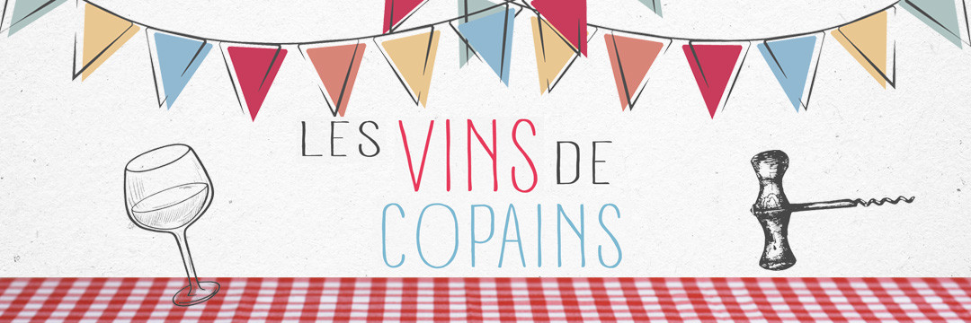 Vins de Copains : nos 4 coups de cœur de la sélection à prix plaisir !