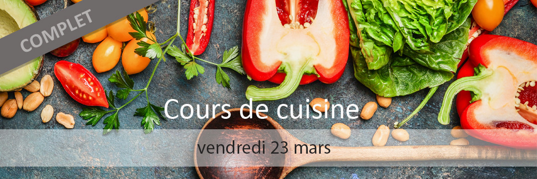 Cours de cuisine 23 mars 2018