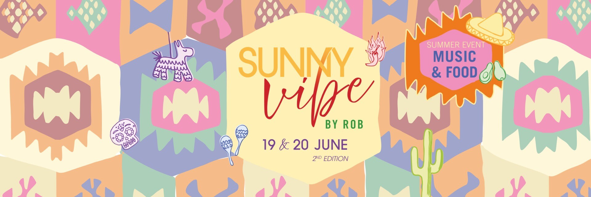 Sunny Vibe, Rob's Sweet & Hot summer happening  - 2nd Edition 